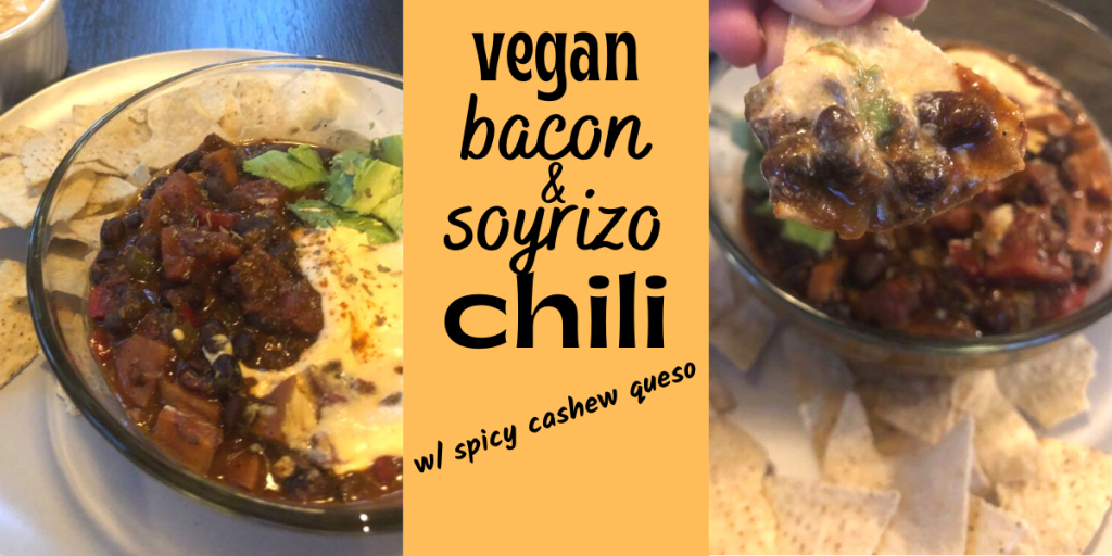 Vegan Bacon & Soyrizo Chili